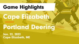 Cape Elizabeth  vs Portland Deering  Game Highlights - Jan. 22, 2022