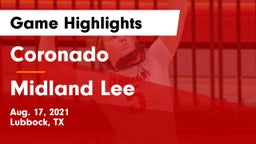 Coronado  vs Midland Lee  Game Highlights - Aug. 17, 2021