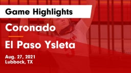 Coronado  vs El Paso Ysleta Game Highlights - Aug. 27, 2021