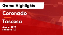 Coronado  vs Tascosa  Game Highlights - Aug. 6, 2022