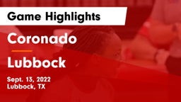 Coronado  vs Lubbock  Game Highlights - Sept. 13, 2022