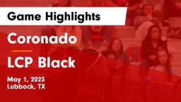 Coronado  vs LCP Black Game Highlights - May 1, 2023
