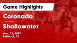 Coronado  vs Shallowater  Game Highlights - Aug. 25, 2023