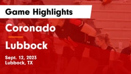 Coronado  vs Lubbock  Game Highlights - Sept. 12, 2023
