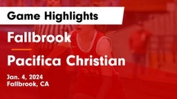 Fallbrook  vs Pacifica Christian  Game Highlights - Jan. 4, 2024