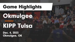 Okmulgee  vs KIPP Tulsa Game Highlights - Dec. 4, 2023