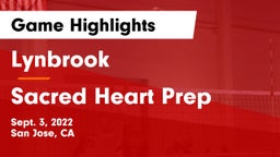  Lynbrook  vs Sacred Heart Prep  Game Highlights - Sept. 3, 2022