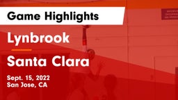  Lynbrook  vs Santa Clara  Game Highlights - Sept. 15, 2022