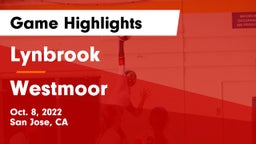  Lynbrook  vs Westmoor  Game Highlights - Oct. 8, 2022