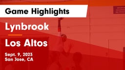  Lynbrook  vs Los Altos  Game Highlights - Sept. 9, 2023