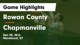 Rowan County  vs Chapmanville Game Highlights - Dec 30, 2016