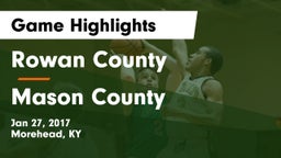 Rowan County  vs Mason County  Game Highlights - Jan 27, 2017