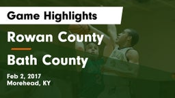Rowan County  vs Bath County Game Highlights - Feb 2, 2017