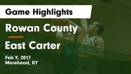 Rowan County  vs East Carter Game Highlights - Feb 9, 2017