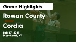 Rowan County  vs Cordia Game Highlights - Feb 17, 2017