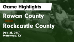 Rowan County  vs Rockcastle County  Game Highlights - Dec. 23, 2017