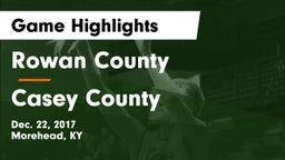 Rowan County  vs Casey County  Game Highlights - Dec. 22, 2017