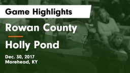 Rowan County  vs Holly Pond Game Highlights - Dec. 30, 2017