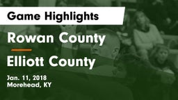 Rowan County  vs Elliott County Game Highlights - Jan. 11, 2018