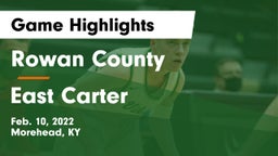 Rowan County  vs East Carter  Game Highlights - Feb. 10, 2022