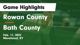 Rowan County  vs Bath County  Game Highlights - Feb. 11, 2022