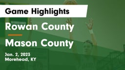 Rowan County  vs Mason County  Game Highlights - Jan. 2, 2023