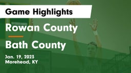 Rowan County  vs Bath County  Game Highlights - Jan. 19, 2023