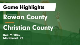 Rowan County  vs Christian County Game Highlights - Dec. 9, 2023
