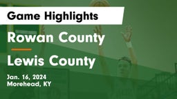Rowan County  vs Lewis County  Game Highlights - Jan. 16, 2024