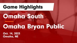 Omaha South  vs Omaha Bryan Public  Game Highlights - Oct. 14, 2023