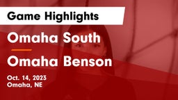 Omaha South  vs Omaha Benson  Game Highlights - Oct. 14, 2023