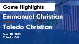 Emmanuel Christian  vs Toledo Christian  Game Highlights - Jan. 20, 2023
