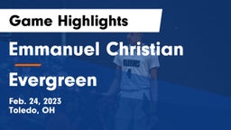 Emmanuel Christian  vs Evergreen  Game Highlights - Feb. 24, 2023