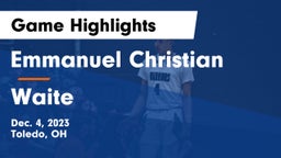 Emmanuel Christian  vs Waite  Game Highlights - Dec. 4, 2023
