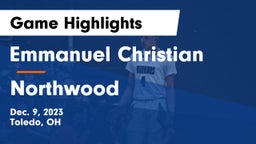 Emmanuel Christian  vs Northwood  Game Highlights - Dec. 9, 2023
