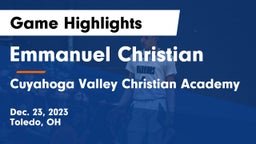 Emmanuel Christian  vs Cuyahoga Valley Christian Academy  Game Highlights - Dec. 23, 2023