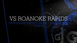 Randleman football highlights VS Roanoke Rapids