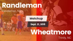Matchup: Randleman  vs. Wheatmore  2018
