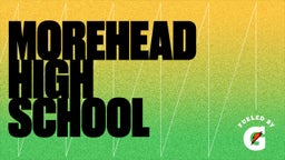 Highlight of Morehead High School