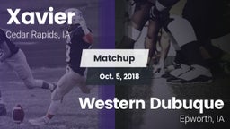 Matchup: Xavier  vs. Western Dubuque  2018