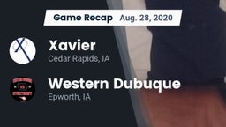 Recap: Xavier  vs. Western Dubuque  2020