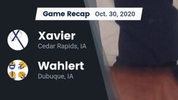 Recap: Xavier  vs. Wahlert  2020