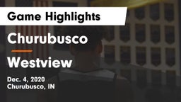 Churubusco  vs Westview  Game Highlights - Dec. 4, 2020