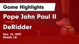 Pope John Paul II vs DeRidder  Game Highlights - Dec. 16, 2023