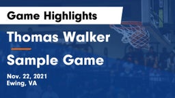 Thomas Walker  vs Sample Game Game Highlights - Nov. 22, 2021