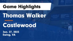 Thomas Walker  vs Castlewood  Game Highlights - Jan. 27, 2023