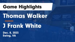 Thomas Walker  vs J Frank White Game Highlights - Dec. 8, 2023