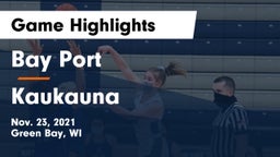 Bay Port  vs Kaukauna  Game Highlights - Nov. 23, 2021
