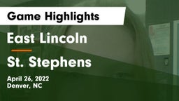 East Lincoln  vs St. Stephens Game Highlights - April 26, 2022