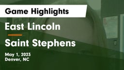 East Lincoln  vs Saint Stephens   Game Highlights - May 1, 2023